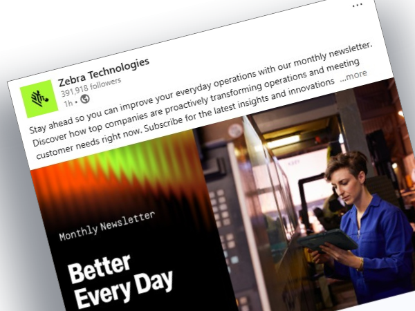 newsletterbanner Zebra Technologies monthly newsletter highlighting strategies and insights to help businesses improve daily operations, transform workflows, and meet evolving customer needs.